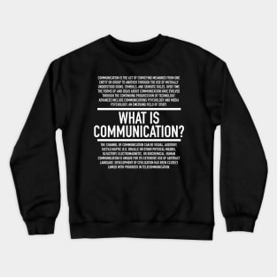 Communication Defined Crewneck Sweatshirt